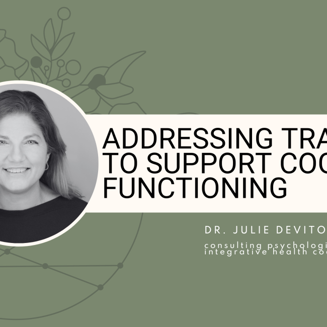 Addressing Trauma to Support Cognitive Functioning