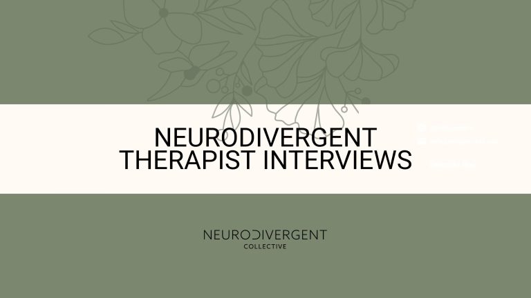 Neurodivergent Therapist Interviews