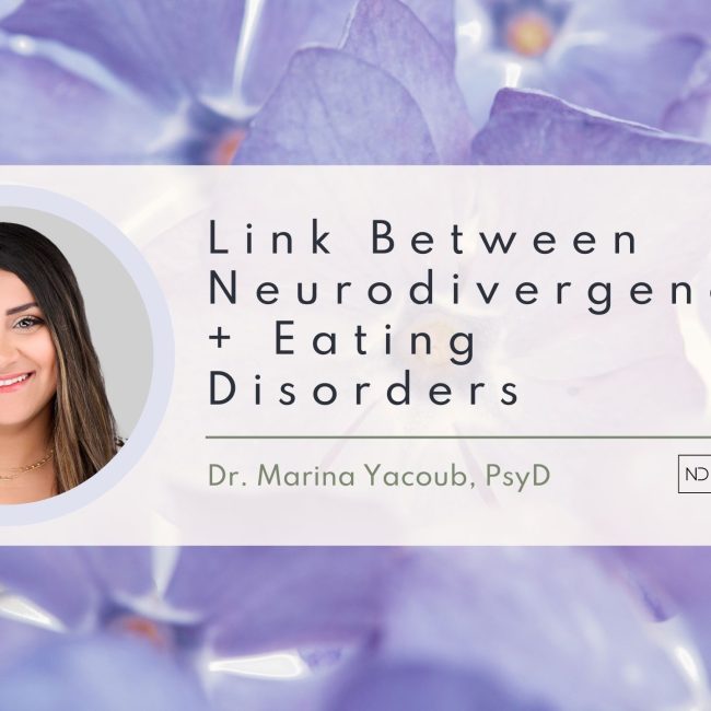 Link Between Neurodivergence + Eating Disorders