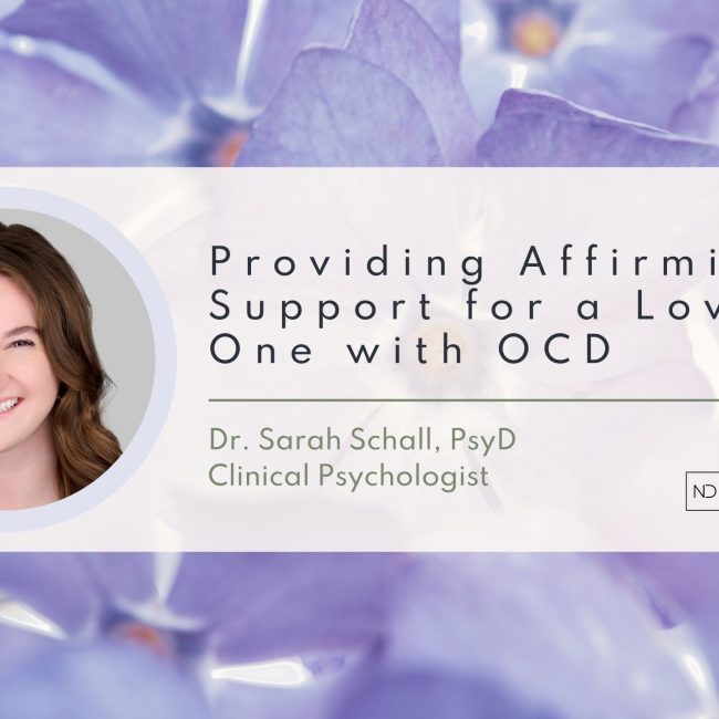 Providing Affirming Support for a Loved One with OCD (1)