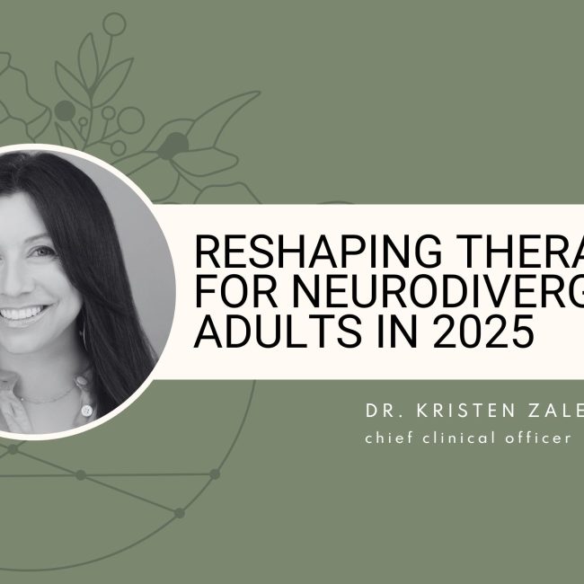 RESHAPING THERAPY FOR NEURODIVERGENT ADULTS