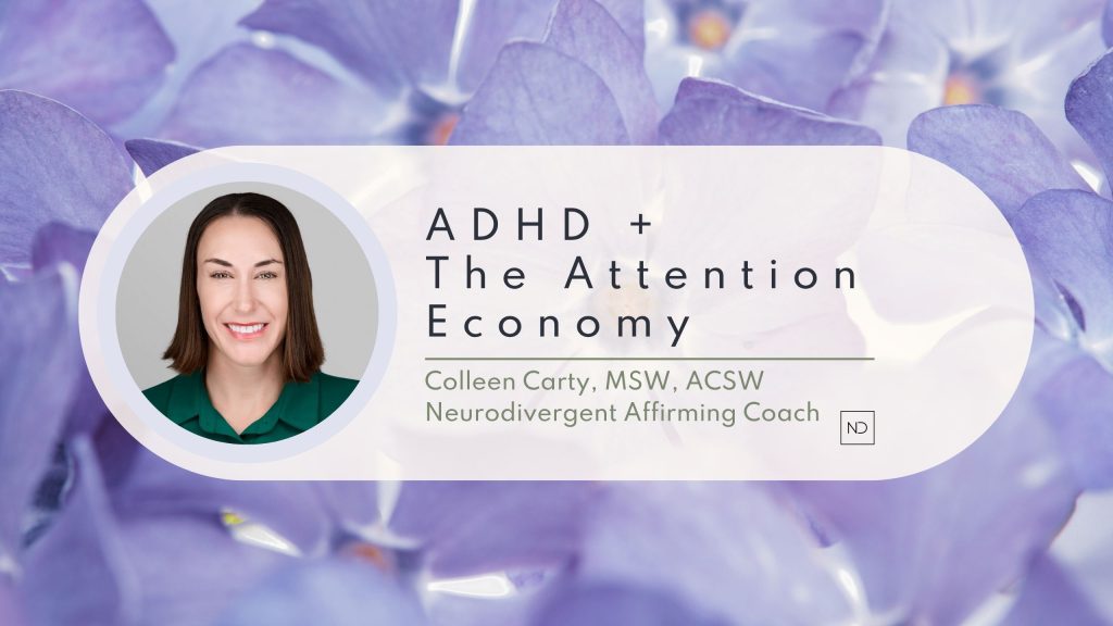 ADHD + The Attention Economy