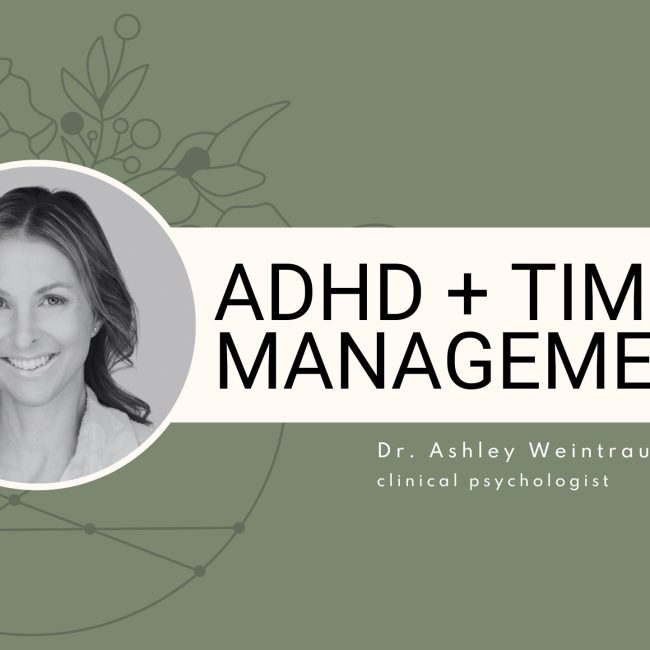 ADHD + TIME MANAGEMENT