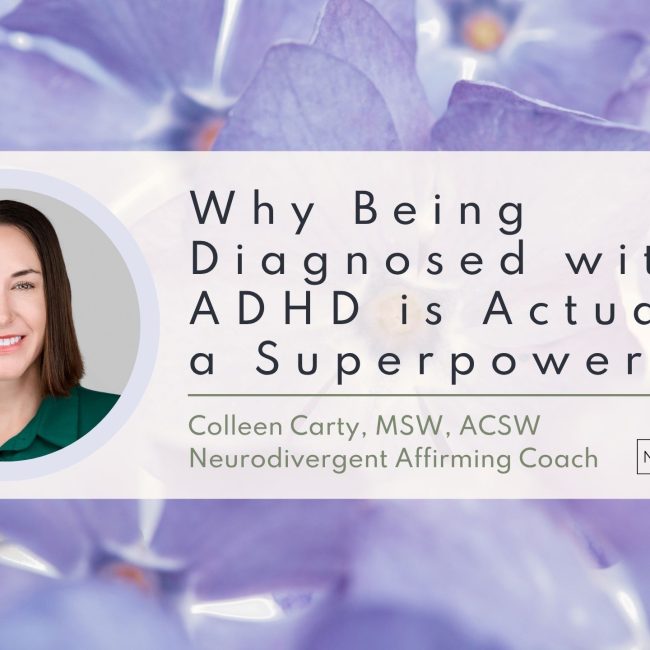 Why Being Diagnosed with ADHD is Actually a Superpower