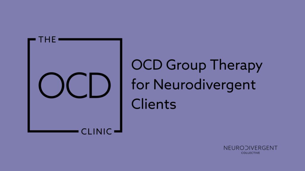OCD Group Therapy for Neurodivergent Clients