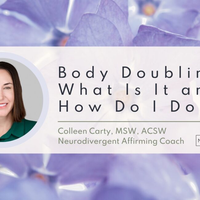 Body Doubling What Is It and How Do I Do It