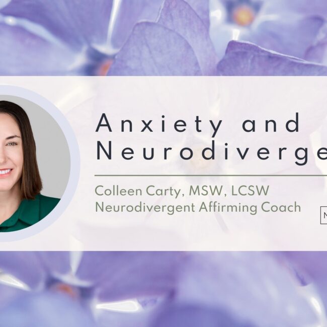 Anxiety and Neurodivergence