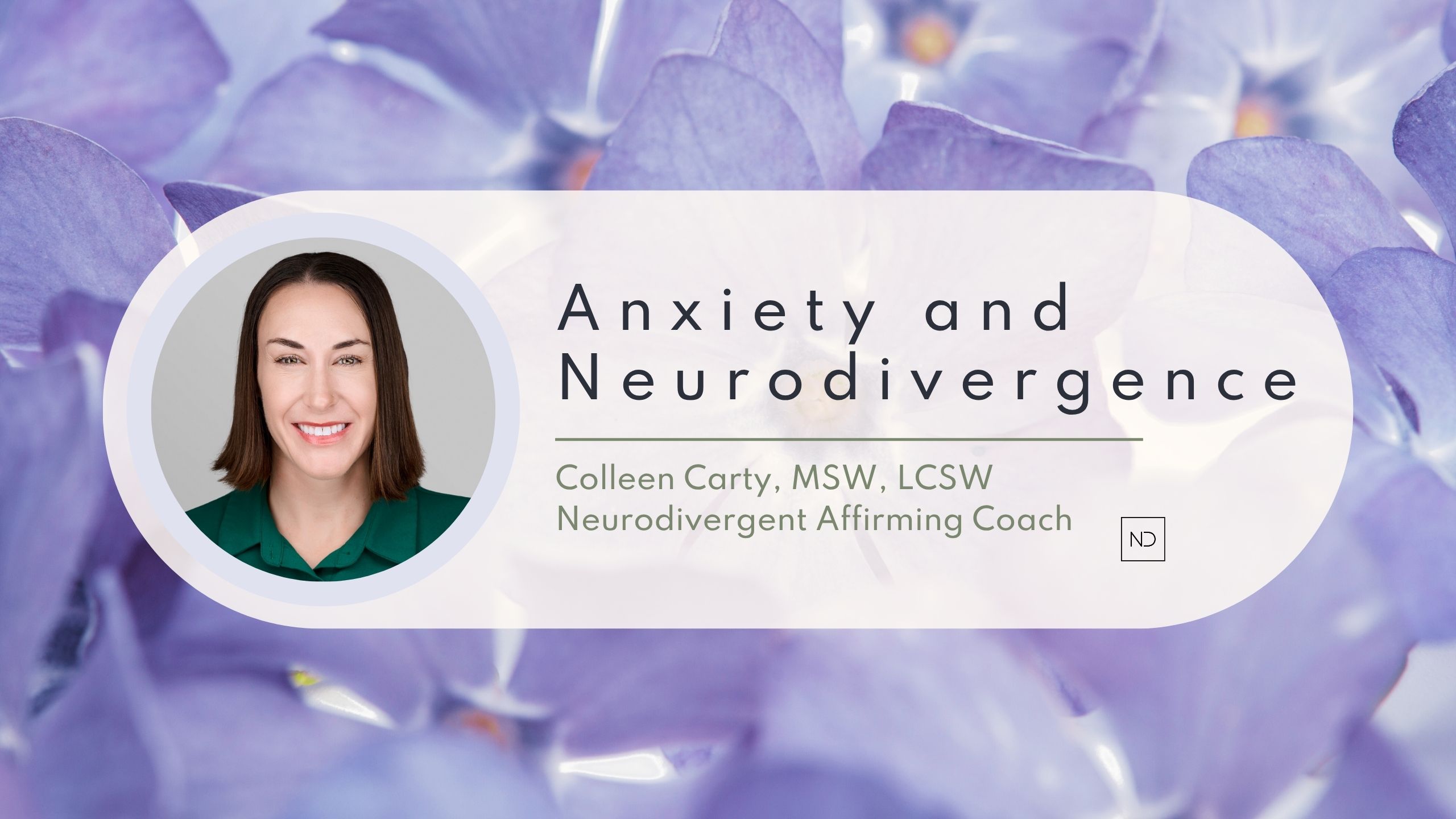 Anxiety and Neurodivergence