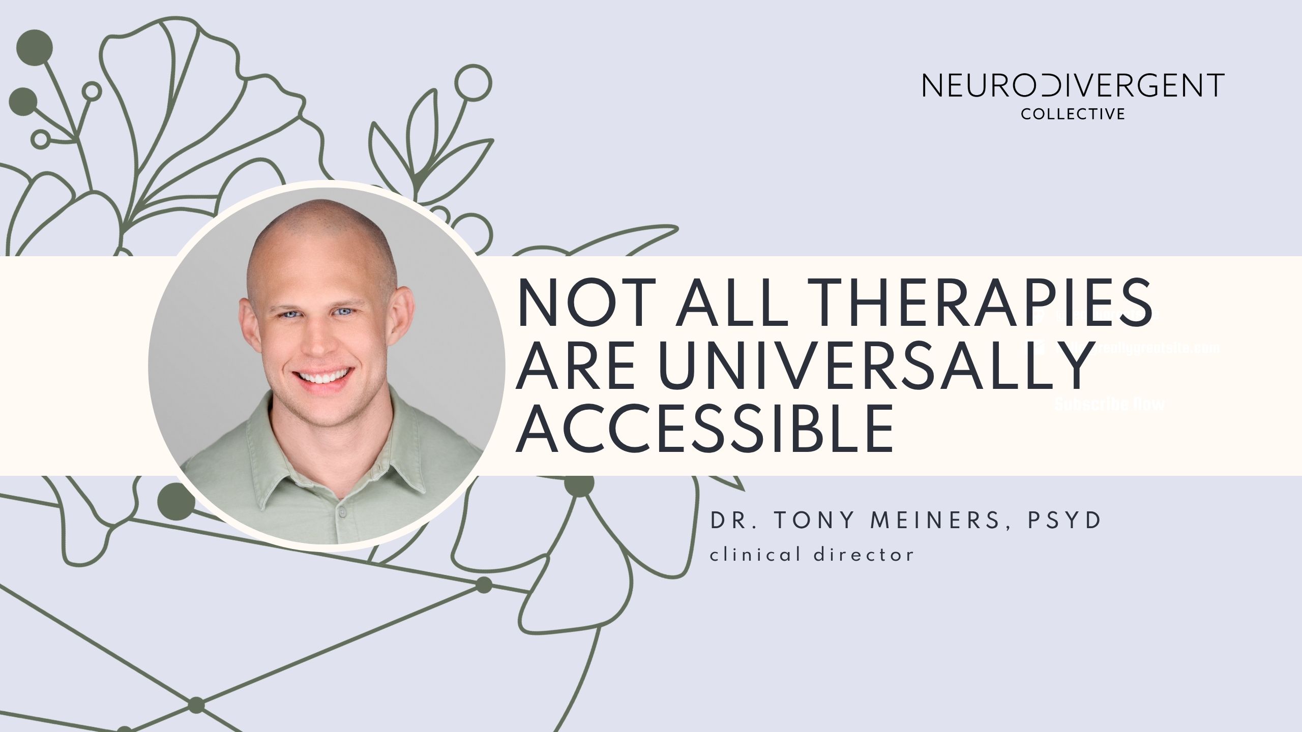 NOT ALL THERAPIES ARE UNIVERSALLY ACCESSIBLE